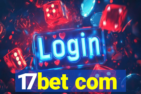 17bet com